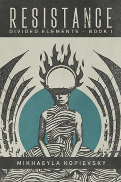 Cover Resistance (Divided Elements Book 1) (eBook, ePUB)