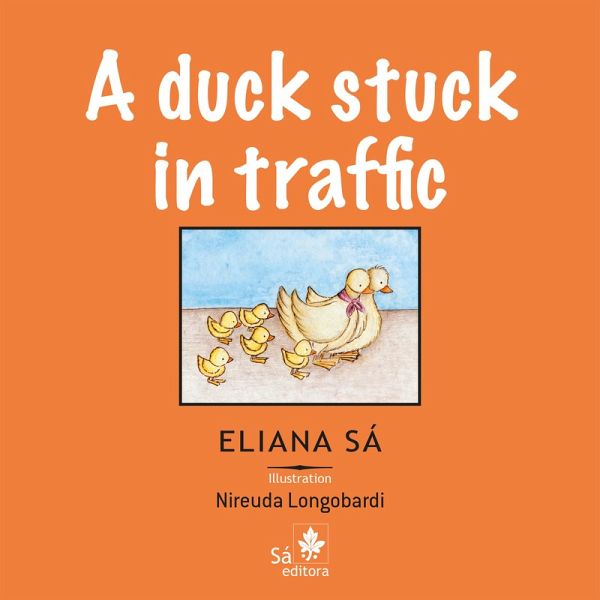 A duck stuck in traffic (eBook, ePUB) A duck stuck in traffic (eBook, ePUB)