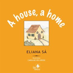 A house, a home (eBook, ePUB) - Sá, Eliana