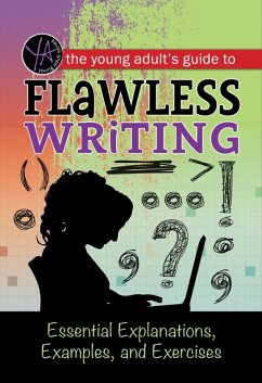 The Young Adult's Guide to Flawless Writing (eBook, ePUB) - Carman, Lindsey