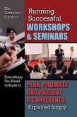 The Complete Guide to Running Successful Workshops & Seminars (eBook, ePUB)