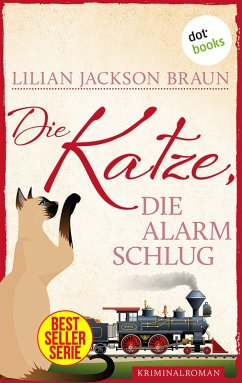 Die Katze, die Alarm schlug / Die Katze Bd.18 (eBook, ePUB) - Braun, Lilian Jackson