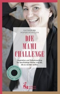 Die Mami Challenge - Hofer-Schillen, Katharina