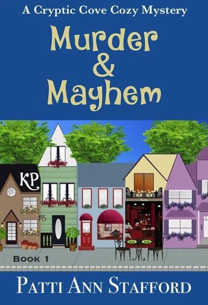 Murder & Mayhem - A Cryptic Cove Cozy Mystery - Book 1 (Cryptic Cove Cozy Mystery Series, #1) (eBook, ePUB)