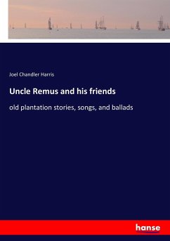 Uncle Remus and his friends