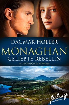 Monaghan: Geliebte Rebellin (eBook, ePUB) - Holler, Dagmar
