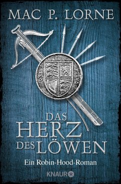 Das Herz des Löwen / Robin Hood Bd.2 (eBook, ePUB) - Lorne, Mac P.