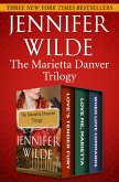 The Marietta Danver Trilogy (eBook, ePUB) The Marietta Danver Trilogy (eBook, ePUB)
