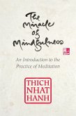 The Miracle of Mindfulness (eBook, ePUB)
