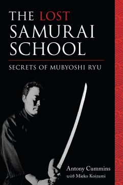 The Lost Samurai School (eBook, ePUB) - Cummins, Antony; Koizumi, Mieko
