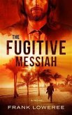 Fugitive Messiah (eBook, ePUB)