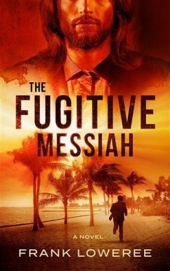 Fugitive Messiah (eBook, ePUB) - Loweree, Frank