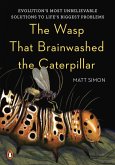 The Wasp That Brainwashed the Caterpillar (eBook, ePUB)
