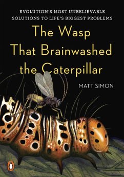 The Wasp That Brainwashed the Caterpillar (eBook, ePUB) - Simon, Matt