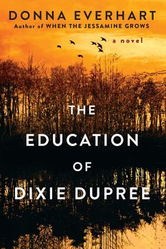 The Education of Dixie Dupree (eBook, ePUB) - Everhart, Donna