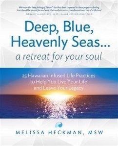 Cover Deep, Blue, Heavenly Seas...a Retreat for Your Soul (eBook, ePUB)