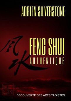 Feng Shui Authentique - Silverstone, Adrien