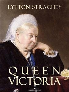 Queen Victoria (Arcadia Ebooks) (eBook, ePUB) - Strachey, Lytton