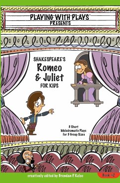 Shakespeare's Romeo & Juliet for Kids - Kelso, Brendan P