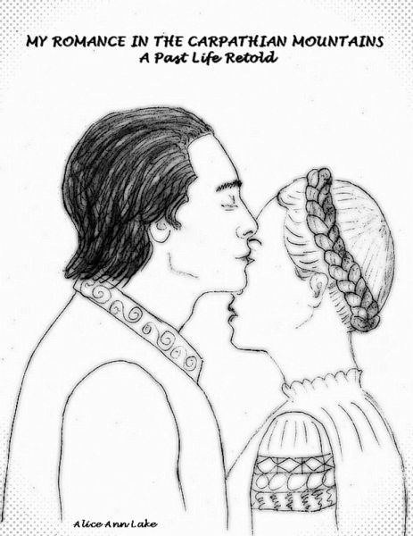 My Romance In the Carpathian Mountains: A Past Life Retold (eBook, ePUB)