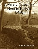 A Study Guide for Dennis Kelly's DNA (eBook, ePUB)