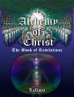 Alchemy of Christ: The Book of... - Bild 1