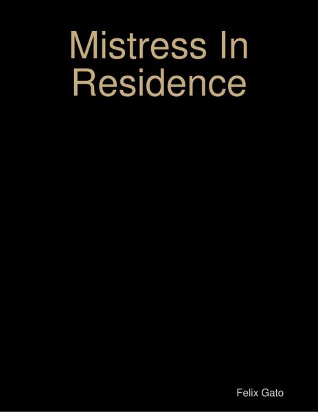 Mistress In Residence (eBook, ePUB) Mistress In Residence (eBook, ePUB)