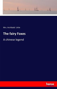 The fairy Foxes - Little, Mrs. Archibald