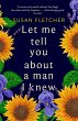 Let Me Tell You About A Man I Knew - Bild 1
