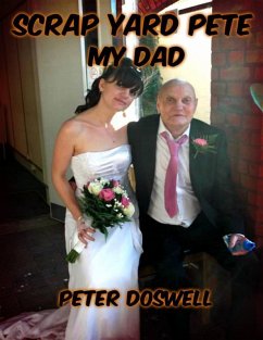Scrap Yard Pete My Dad (eBook, ePUB) - Doswell, Peter