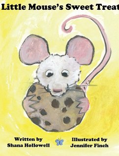 Little Mouse's Sweet Treat - Hollowell, Shana