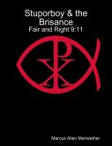 Stuporboy & the Brisance - Fair and Right 9:11 (eBook, ePUB)