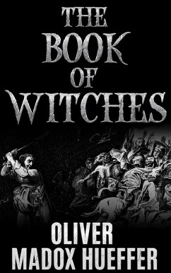 The Book of Witches (eBook, ePUB) - Madox Hueffer, Oliver