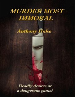 Murder Most Immoral (eBook, ePUB) - Hulse, Anthony