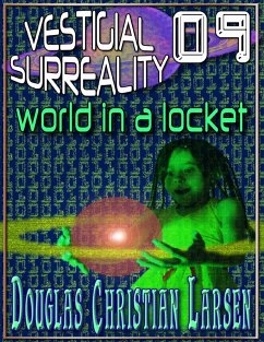 Vestigial Surreality: 09 (eBook, ePUB) - Larsen, Douglas Christian