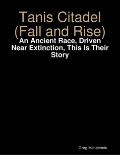 Cover Tanis Citadel (Fall and Rise): An Ancient Race, Driven Near Extinction, This Is Their Story (eBook, ePUB)