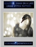 Beautiful Swan On a Lake Cross Stitch Pattern (eBook, ePUB)