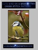 Cute Bird On a Branch Two Cross Stitch Pattern (eBook, ePUB)