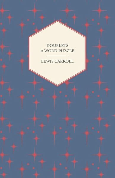 Doublets - A Word-Puzzle (eBook, ePUB) Doublets - A Word-Puzzle (eBook, ePUB)