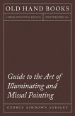 Guide to the Art of Illuminating and Missal Painting (eBook, ePUB)