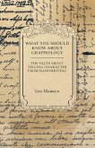 What You Should Know About Graphology - The Facts About Telling Character From Handwriting (eBook, ePUB) What You Should Know About Graphology - The Facts About Telling Character From Handwriting (eBook, ePUB)