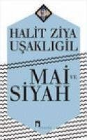 Mai ve Siyah - Ziya Usakligil, Halid