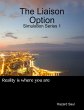 The Liaison Option: Simulation Series 1... - Bild 1
