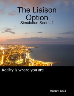 The Liaison Option: Simulation Series 1 (eBook, ePUB) - Saul, Hazard