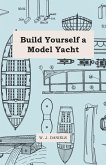 Build Yourself a Model Yacht (eBook, ePUB)