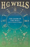 The Door in the Wall, and Other Stories (eBook, ePUB)