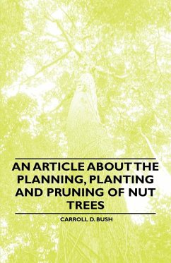 Cover An Article about the Planning, Planting and Pruning of Nut Trees (eBook, ePUB)