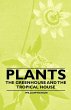 Plants - The Greenhouse and the... - Bild 1