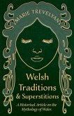 Welsh Traditions and Superstitions - A Historical Article on the Mythology of Wales (eBook, ePUB)