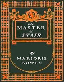 The Master of Stair (eBook, ePUB) - Bowen, Marjorie